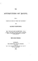 Antiquities of Egypt, With a Particular Notice of Those that Illustrate the Sacred Scriptures