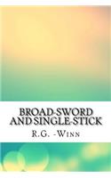 Broad-Sword and Single-Stick
