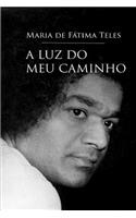 A Luz Do Meu Caminho: (Portuguese)