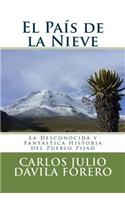 País de la Nieve: La Desconocida y Fantástica Historia del Pueblo Pijao