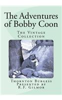 The Adventures of Bobby Coon: The Vintage Collection