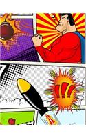 Create Your Own Comic Book (Blank Comic Book)