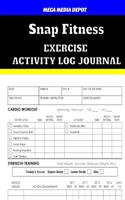 Snap Fitness Exercise Activity Log Journal: (English)