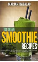 101 Green Smoothie Recipes