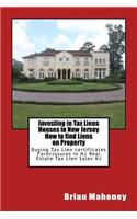 Investing in Tax Liens Houses in New Jersey How to find Liens on Property