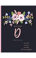 Monogram 'D' Notebook (Diary, Journal): I Am A Girl. I Am Smart. I Am Strong.: Monogram Initial D Notebook (diary, journal) with quote 'I Am A Girl. I Am Smart. I Am Strong. And I Can do A