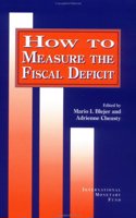 How to Measure the Fiscal Deficit  Analytical and Methodological Issues