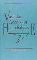 Vascular Access for Hemodialysis IX
