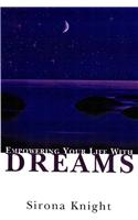 Empowering Your Life with Dreams