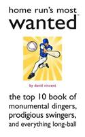 Home Run's Most Wanted