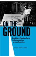 On the Ground: The Black Panther Party in Communities Across America