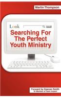 Searching for the Perfect Youth Ministry