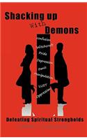 Shacking Up with Demons