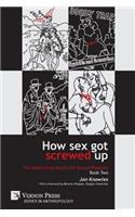 How Sex Got Screwed Up