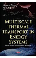 Multiscale Thermal Transport in Energy Systems