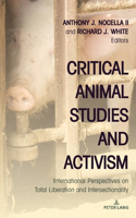 Critical Animal Studies and Activism