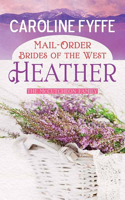 Mail-Order Brides of the West: Heather