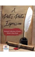 A Poet's Poetic Expression Personal Collection of Poems Writer's Diary Book