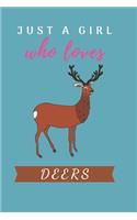 Just a Girl Who Loves Deers