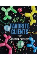 All My Favorite Clients for Balloon Twisters: An organizer to help small, home-based businesses keep track of customer records with black dog cover