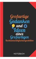 Großartige Gedanken eines Rechtsanwaltsfachangestellten: Notizbuch mit 120 Linierten Seiten im Format A5 (6x9 Zoll)