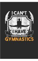 I Can't I Have Gymnastics