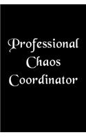 Professional Chaos Coordinator