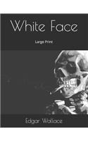 White Face: Large Print