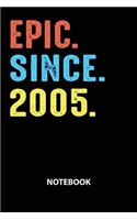 Epic Since 2005 Notebook