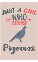 Just A Girl Who Loves Pigeons Journal