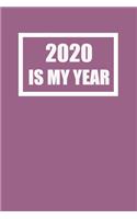 2020 Is My Year