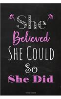 She Believed She Could So She Did