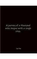 A journey of a thousand miles begins with a single step. Lao Tzu: Comic Book Journal- Quote Notebook Notebook Journal - Large 8.5 x 11 inches - Notebook Quote on Cover