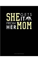 She Gets It From Her Mom (Wrestling): Unruled Composition Book