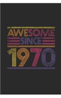 Awesome Since 1970: Small Lined Notebook (6 X 9 -120 Pages) for Birthday Gift Idea for Women And Men