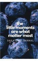 The Little Moments are What Matter Most