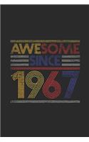 Awesome Since 1967: Graph Ruled Notebook - Journal for Birthday Gift Idea