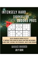 Intensely Hard Sudokus for Sudoku Pros #18