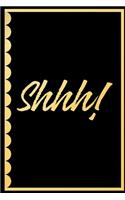 Shhh!
