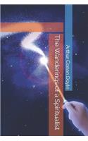 The Wanderings of a Spiritualist