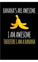 Banana´s Are Awesome