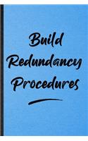 Build Redundancy Procedures