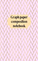 Graph Paper Composition Notebook: Grid Paper Notebook, Quad Ruled, Grid Composition Notebook for Math and Science Students