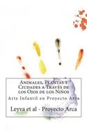 Animales, Plantas y Ciudades a Través de los Ojos de los Niños