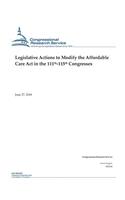Legislative Actions to Modify the Affordable Care Act in the 111th-115th Congresses