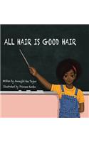 All Hair Is Good Hair