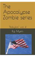 The Apocalypse Zombie Series: Babylon Vol. 4(4 Babylon)