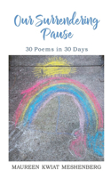 Our Surrendering Pause