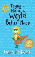 Trying to Make the World a Better Place