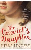 Convict's Daughter: The Scandal That Shocked a Colony